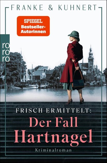 Frisch ermittelt: Der Fall Hartnagel, Christiane Franke ; Cornelia Kuhnert - Paperback - 9783499014734