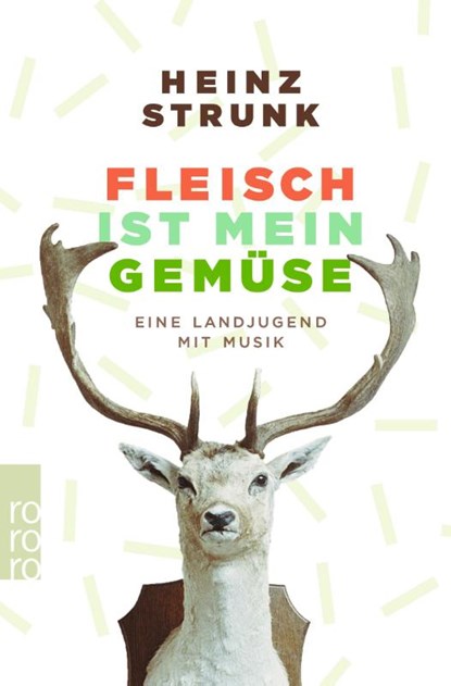 Fleisch ist mein Gemüse, Heinz Strunk - Paperback - 9783499015670