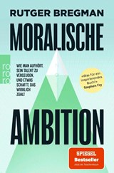 Moralische Ambition - Rutger Bregman - 9783499015755