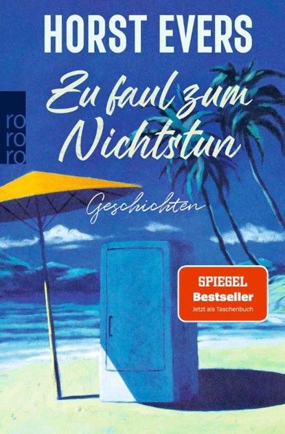 Zu faul zum Nichtstun, Horst Evers - Paperback - 9783499015779