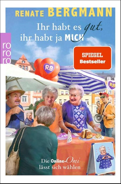 Ihr habt es gut, ihr habt ja mich, Renate Bergmann - Paperback - 9783499016134