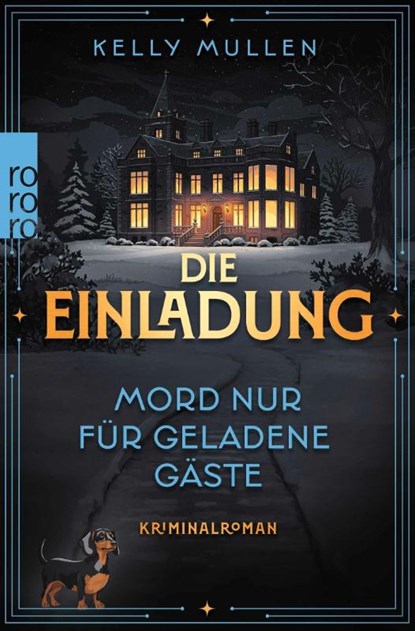 Die Einladung - Mord nur für geladene Gäste, Kelly Mullen - Paperback - 9783499016400