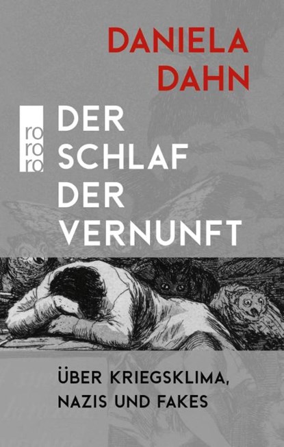 Der Schlaf der Vernunft, Daniela Dahn - Gebonden - 9783499016585