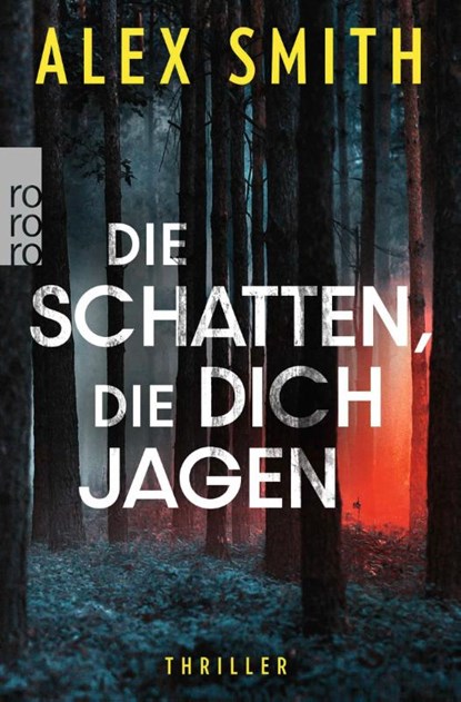 Die Schatten, die dich jagen, Alex Smith - Paperback - 9783499016745