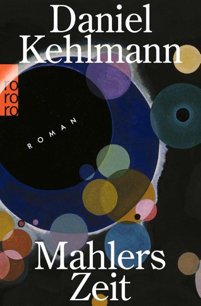 Mahlers Zeit, Daniel Kehlmann - Paperback - 9783499018978