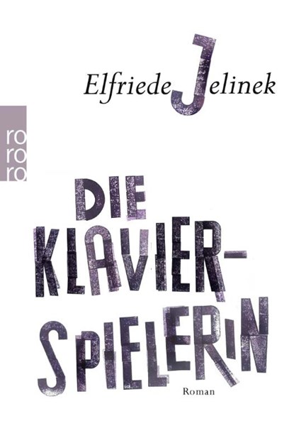 Die Klavierspielerin, Elfriede Jelinek - Paperback - 9783499019111