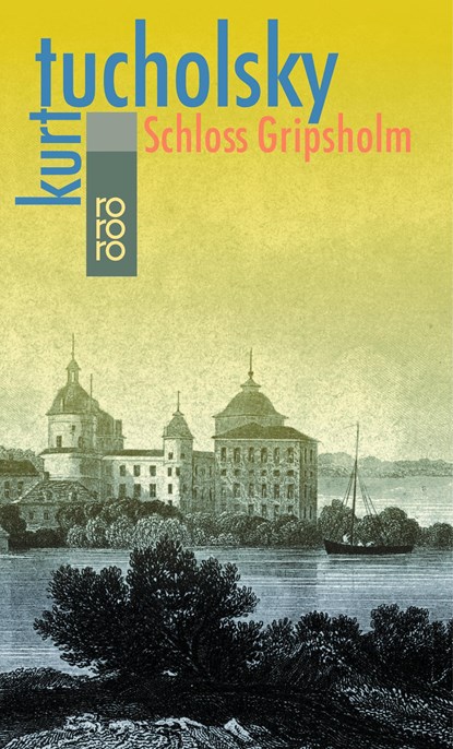 Schloss Gripsholm, Kurt Tucholsky - Paperback - 9783499100048