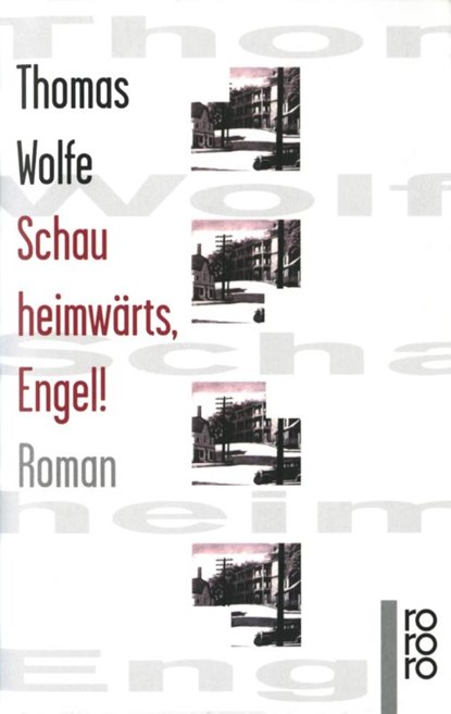 Schau heimwärts, Engel!, Thomas Wolfe - Paperback - 9783499134180