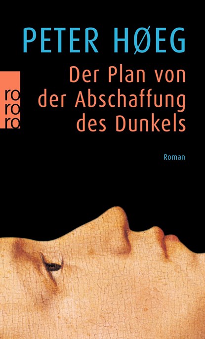 Der Plan von der Abschaffung des Dunkels, Peter Hoeg - Paperback - 9783499137907