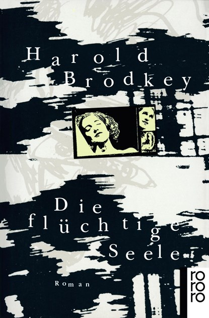 Die flüchtige Seele, Harold Brodkey - Paperback - 9783499139932