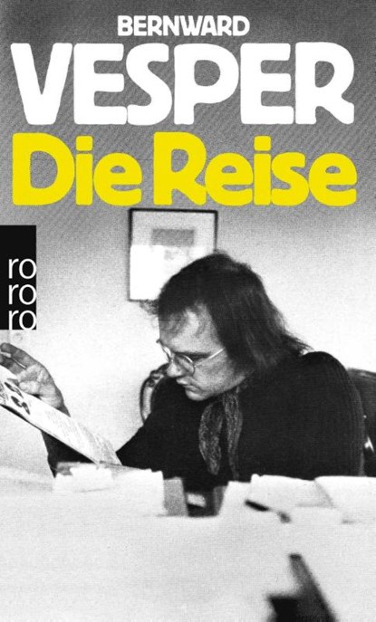 Die Reise, Bernward Vesper - Paperback - 9783499150975