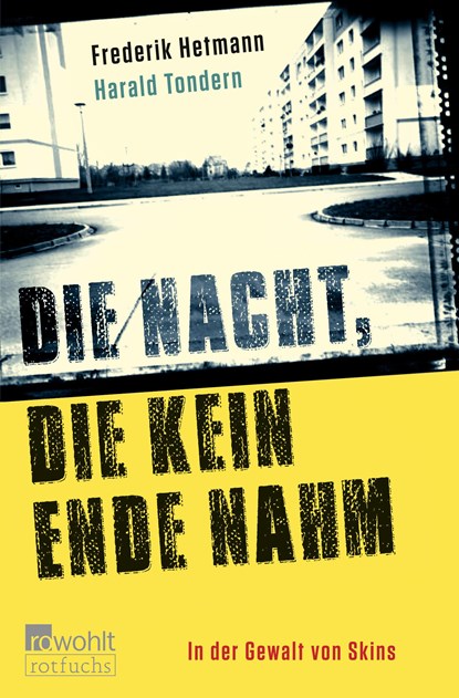 Die Nacht, die kein Ende nahm, Frederik Hetmann ;  Harald Tondern - Paperback - 9783499207471