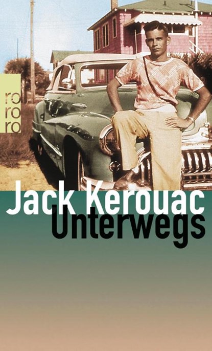 Unterwegs, Jack Kerouac - Paperback - 9783499222252