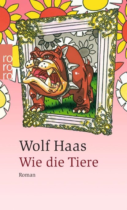 Wie die Tiere, Wolf Haas - Paperback - 9783499233319