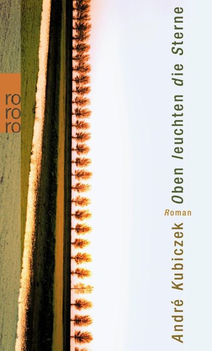 Oben leuchten die Sterne, André Kubiczek - Paperback - 9783499240409