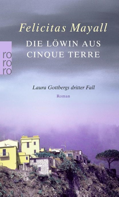 Die Löwin aus Cinque Terre, Felicitas Mayall - Paperback - 9783499240447
