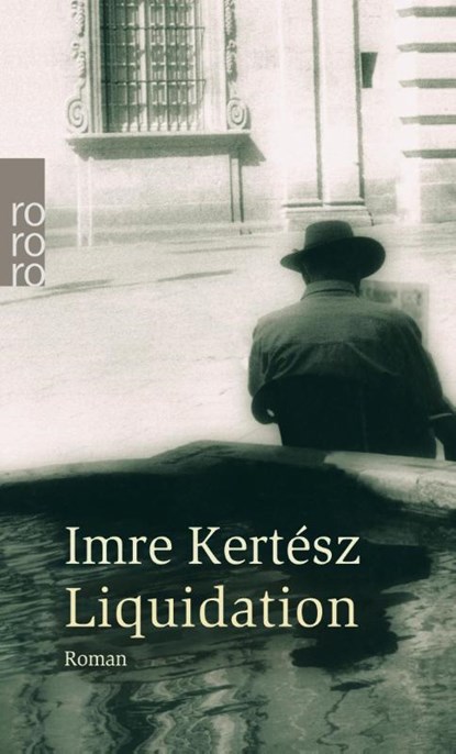 Liquidation, Imre Kertész - Paperback - 9783499241567