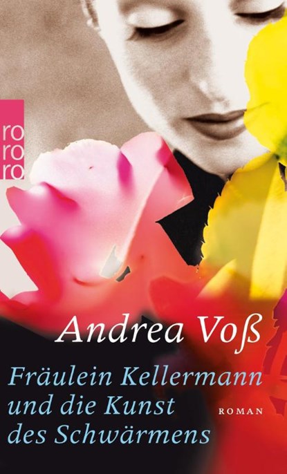 Fräulein Kellermann und die Kunst des Schwärmens, Andrea Voß - Paperback - 9783499245657