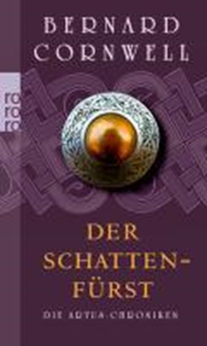 Die Artus-Chroniken 02. Der Schattenfürst, CORNWELL,  Bernard ; Stege, Gisela - Paperback - 9783499246258