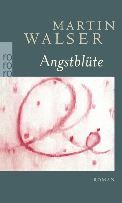 Angstblüte, Martin Walser - Paperback - 9783499246517