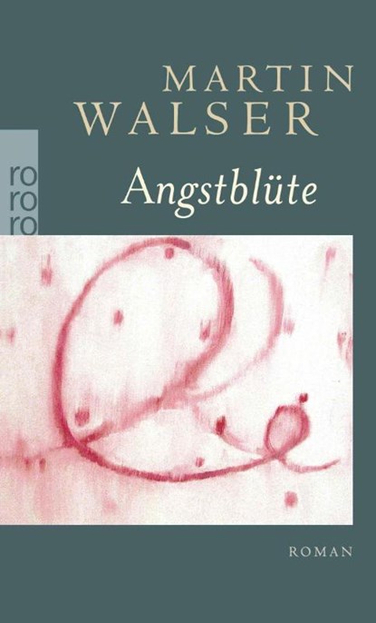 Angstblüte, Martin Walser - Paperback - 9783499246517