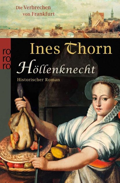 Die Verbrechen von Frankfurt. Höllenknecht, Ines Thorn - Paperback - 9783499249426