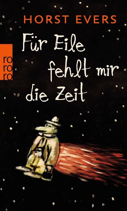 Für Eile fehlt mir die Zeit, Horst Evers - Paperback - 9783499254987