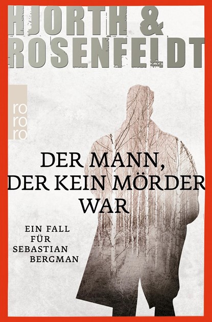Der Mann, der kein Mörder war, Michael Hjorth ;  Hans Rosenfeldt - Paperback - 9783499256707