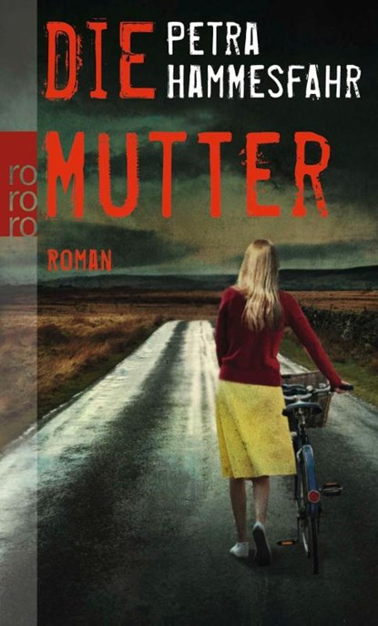 Die Mutter, Petra Hammesfahr - Paperback - 9783499257070