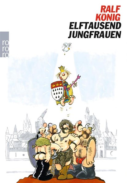 Elftausend Jungfrauen, Ralf König - Paperback - 9783499257506