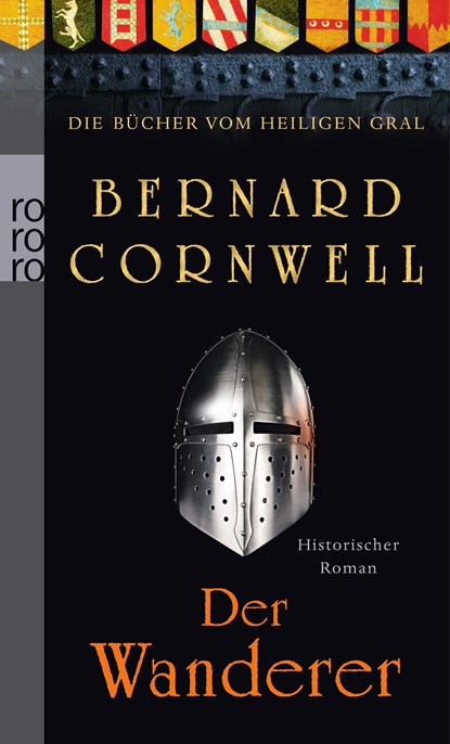 Die Bücher vom Heiligen Gral. Der Wanderer, Bernard Cornwell - Paperback - 9783499258343