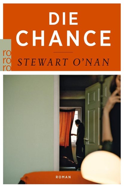 Die Chance, Stewart O'Nan - Paperback - 9783499258732