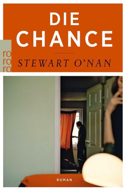 Die Chance, Stewart O'Nan - Paperback - 9783499258732