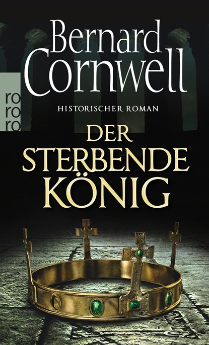 Der sterbende König. Uhtred 06, Bernard Cornwell - Paperback - 9783499259036