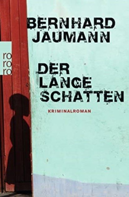 Der lange Schatten, Bernhard Jaumann - Paperback - 9783499259128