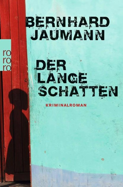 Der lange Schatten, Bernhard Jaumann - Paperback - 9783499259128