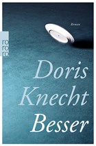 Besser | Doris Knecht | 