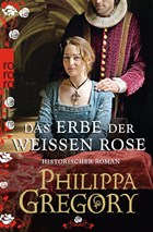Das Erbe der weißen Rose | Philippa Gregory | 