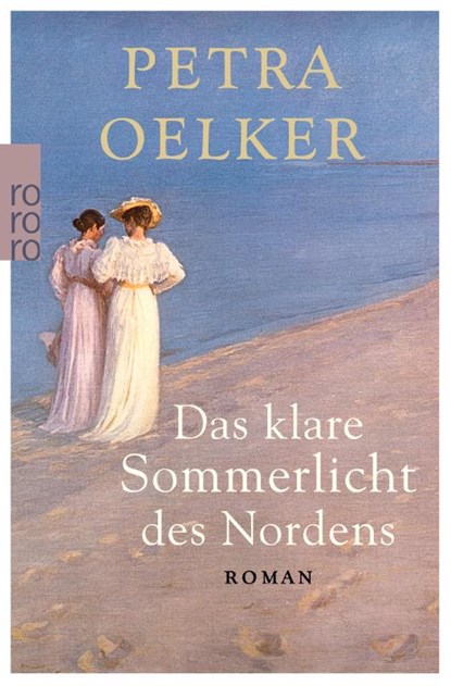 Das klare Sommerlicht des Nordens, Petra Oelker - Paperback - 9783499267789