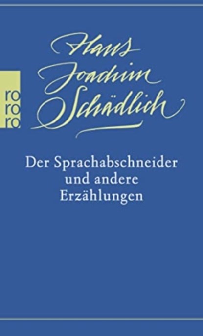 Der Sprachabschneider und andere Erzahlungen, Hans Joachim Schadlich - Paperback - 9783499268809