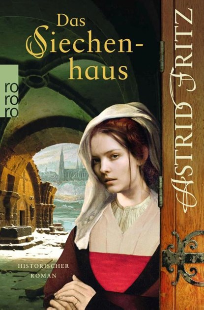 Das Siechenhaus, Astrid Fritz - Paperback - 9783499269455