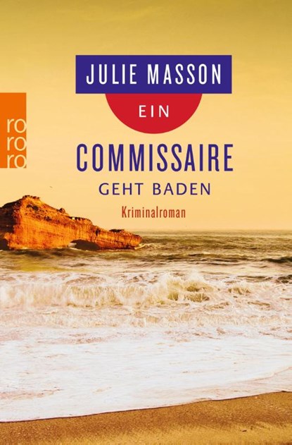 Ein Commissaire geht baden, Julie Masson - Paperback - 9783499269653