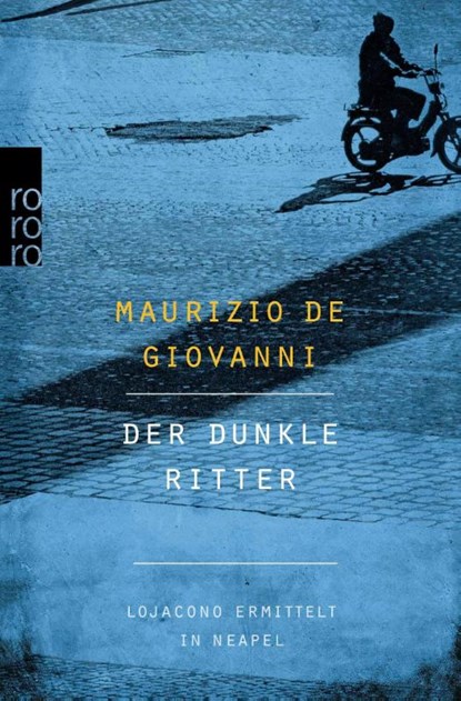 Der dunkle Ritter, Maurizio de Giovanni - Paperback - 9783499269677