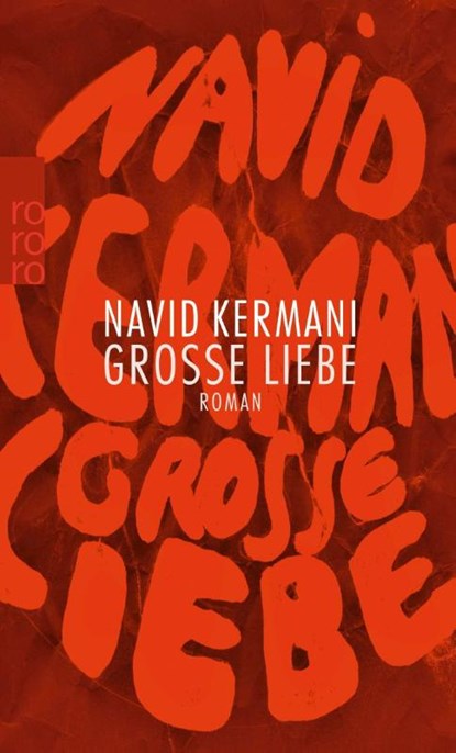 Grosse Liebe, Navid Kermani - Paperback - 9783499269707
