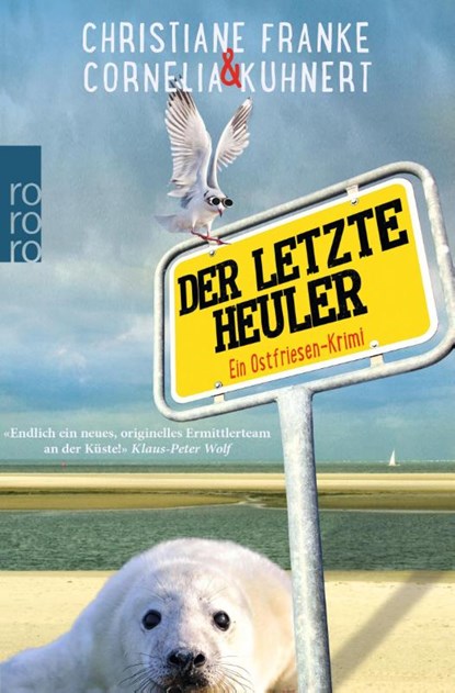 Der letzte Heuler, Cornelia Kuhnert ; Christiane Franke - Paperback - 9783499269943
