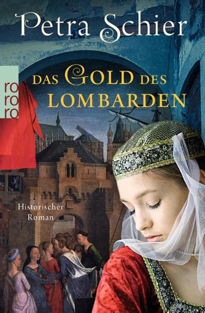 Das Gold des Lombarden, Petra Schier - Paperback - 9783499270888