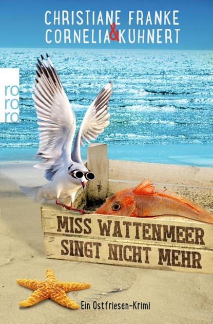 Miss Wattenmeer singt nicht mehr, Christiane Franke ; Cornelia Kuhnert - Paperback - 9783499272103