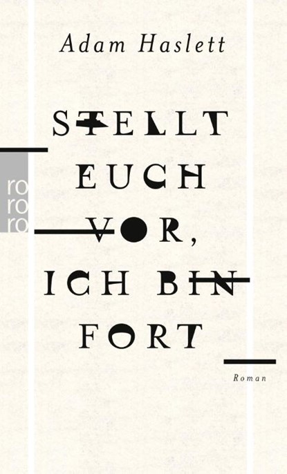 Stellt euch vor, ich bin fort, Adam Haslett - Paperback - 9783499272172