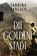 Die goldene Stadt, Sabrina Janesch - Paperback - 9783499272585