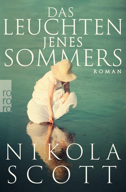 Das Leuchten jenes Sommers, Nikola Scott - Paperback - 9783499273209